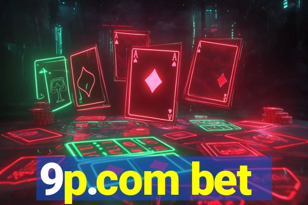 9p.com bet